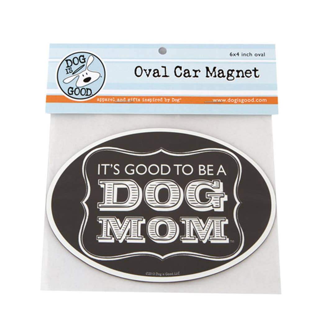 It's Good To Be A Dog Mom Car Magnet - Canine Compassion Bandanas
