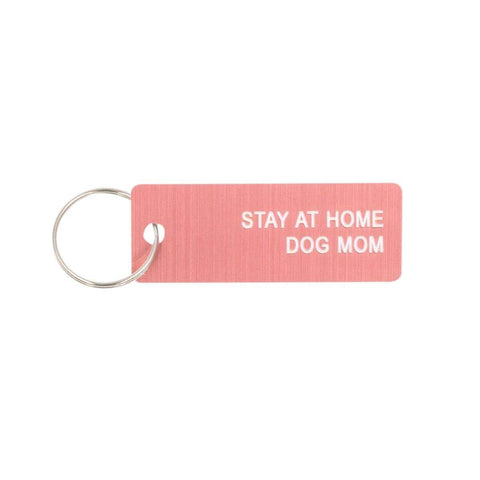Stay At Home Dog Mom Keychain - Canine Compassion Bandanas
